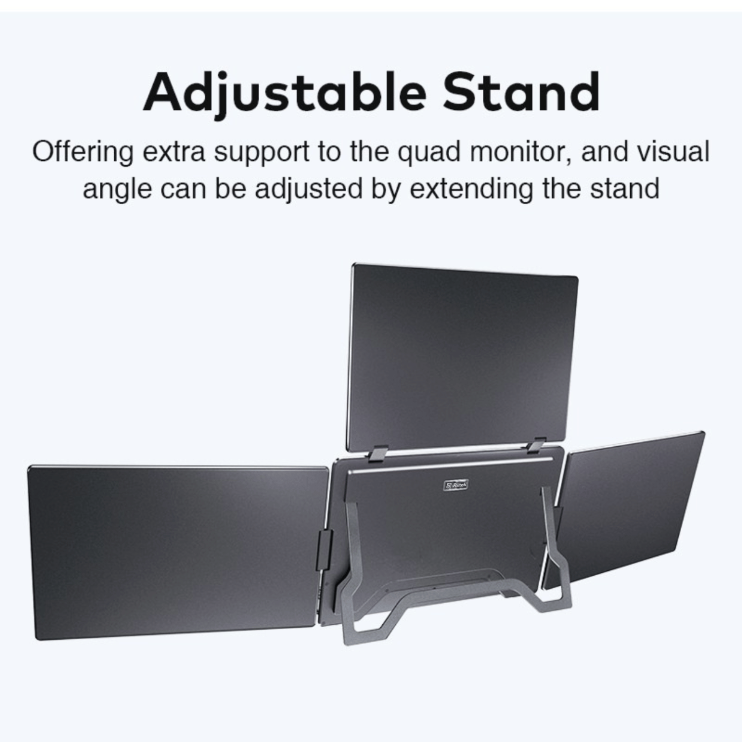 RIITEK 16 inch quad monitor adjustable rear stand for extra support and viewing angle
